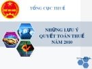 Bài giảng Những lưu ý quyết toán thuế năm 2010 - TS. Nguyễn Đẩu