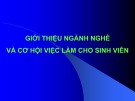 Bài giảng Giới thiệu ngành nghề và cơ hội việc làm cho sinh viên