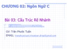 Bài giảng Lập trình C++: Chương 2 (Bài 03) - Trần Phước Tuấn