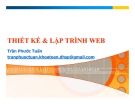 Bài giảng Lập trình web: Thiết kế và lập trình web - Trần Phước Tuấn