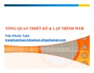 Bài giảng Lập trình web: Tổng quan thiết kế và lập trình Web - Trần Phước Tuấn