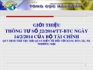 Bài giảng Giới thiệu Thông tư số 22/2014/TT-BTC ngày 14/2/2014 của Bộ Tài chính quy định thủ tục hải quan điện tử đối với hàng hóa XK, NK thương mại