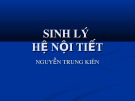 Bài giảng Sinh lý hệ nội tiết - Nguyễn Trung Kiên