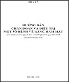 Kỹ thuật chẩn đoán và điều trị một số bệnh về răng hàm mặt: Phần 2