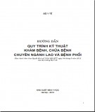 Sổ tay khám bệnh, chữa bệnh chuyên ngành lao và bệnh phổi: Phần 1