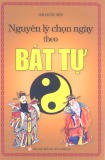 Bát tự - Nguyên lý chọn ngày