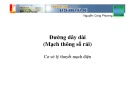 Bài giảng Cơ sở lý thuyết mạch điện: Đường dây dài (Mạch thông số rải) - Nguyễn Công Phương