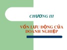 Bài giảng Chương 3: Vốn lưu động của doanh nghiệp