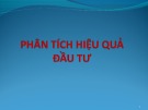 Bài giảng về Phân tích hiệu quả đầu tư