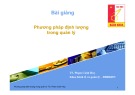 Bài giảng Phương pháp định lượng trong quản lý - TS. Phạm Cảnh Huy