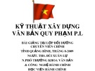 Bài giảng Kỹ thuật xây dựng văn bản quy phạm PL - NGƯT.ThS. Bùi Xuân Lự