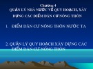 Bài giảng Quản lý Nhà nước về nông nghiệp nông thôn: Chương 4 - Quản lý Nhà nước về quy hoạch, xây dựng các điểm dân cư nông thôn