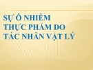 Bài giảng Vệ sinh an toàn thực phẩm: Chương 5 - TS. Đàm Sao Mai