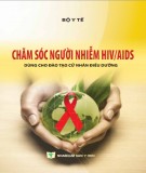 Hướng dẫn Chăm sóc người nhiễm HIV/AIDS: Phần 2