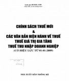 Các văn bản hiện hành và Chính sách thuế mới về thuế, thuế giá trị gia tăng, thuế thu nhập doanh nghiệp: Phần 1