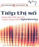 Hướng dẫn thiết yếu cho truyền thông mới và Digital marketing - Tiếp thị số: Phần 1