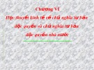 Bài giảng Những nguyên lý cơ bản của chủ nghĩa Mác-Lênin - Chương 6: Học thuyết kinh tế về chủ nghĩa tư bản độc quyền và chủ nghĩa tư bản độc quyền nhà nước