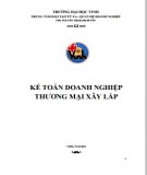 Giáo trình Kế toán doanh nghiệp thương mại xây lắp (Giáo trình đào tạo từ xa): Phần 1