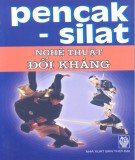 Nghệ thuật đối kháng - Pencak-Silat: Phần 1