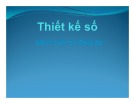 Bài giảng Thiết kế số: Chương 8 (Phần 1) - TS. Hoàng Mạnh Thắng (ĐH Bách khoa Hà Nội)