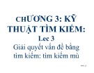 Bài giảng Trí tuệ nhân tạo - Bài 3: Giải quyết vấn đề bằng tìm kiếm: tìm kiếm mù