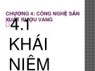 Bài giảng Công nghệ sản xuất đồ uống: Chương 4 - ThS. Nguyễn Ngọc Thuần