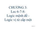 Bài giảng Trí tuệ nhân tạo - Bài 6, 7, 8: Logic mệnh đề - Logic vị từ cấp một