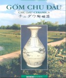 Tìm hiểu Gốm Chu Đậu: Phần 1