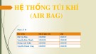 Bài thuyết trình: Hệ thống túi khí (Air bag)