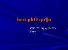 Bài giảng Hen phế quản - PGS. TS. Nguyễn Văn Đoàn