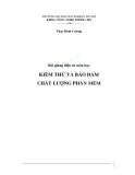 Bài giảng Kiểm thử và bảo đảm chất lượng phần mềm - Thạc Bình Cường