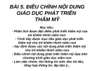 Bài giảng Bài 5: Điều chỉnh nội dung giáo dục phát triển thẩm mỹ