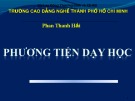 Bài giảng Phương tiện dạy học: Bảng biểu treo tường - Phan Thanh Hải