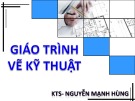 Giáo trình Vẽ kỹ thuật - KTS. Nguyễn Mạnh Hùng