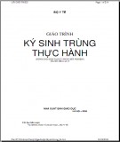 Giáo trình Ký sinh trùng thực hành: Phần 1