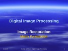 Digital Image Processing: Image Restoration Matrix Formulation - Duong Anh Duc