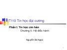 Bài giảng Tin học đại cương: Phần I (Chương 5) - TS.Nguyễn Bá Ngọc