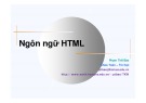 Bài giảng Thiết kế Web: Ngôn ngữ HTML - Phạm Thế Bảo