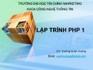 Bài giảng Lập trình PHP1 - Trương Xuân Hương