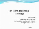 Bài giảng Tìm kiếm đối kháng-trò chơi (Tô Hoài Việt)