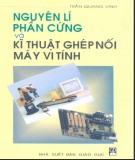 Kỹ thuật ghép nối máy vi tính - Nguyên lý phần cứng: Phần 1