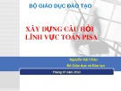 Bài giảng Xây dựng câu hỏi toán PISA: Phần 1 - Tổng quan về xây dựng đề thi PISA