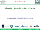 Tài liệu tập huấn giảng viên ToT: Bài 1 - Kỹ thuật tỉa cành, tạo hình cho vườn ca cao