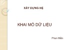 Bài giảng Xây dựng hệ: Khai mỏ dữ liệu - Phan Hiền