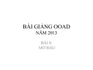 Bài giảng OOAD năm 2013: Bài 0 - Mở đầu