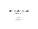 Bài giảng OOAD năm 2013: Bài 4 - Thiết kế