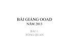 Bài giảng OOAD năm 2013: Bài 1 - Tổng quan