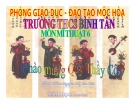 Bài giảng Mỹ thuật Lớp 6: Bài 20 - Thường thức mỹ thuật - Nguyễn Thị Kim Chi