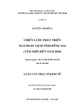 Luận văn thạc sĩ kinh tế: Chiến lược phát triển ngành du lịch tỉnh Đồng Nai (tầm nhìn đến năm 2020)