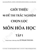 Giới thiệu 90 đề thi trắc nghiệm chọn lọc môn: Hóa học - Tập 1